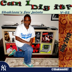 #36 Shakiem's Fav Hip-Hop Joints -- Can I Dig It V-01
