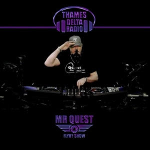Episode 158:  MR QUEST FLYBY SHOW EP12 - THAMES DELTA RADIO