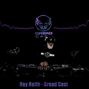 Episode 166: : RAY KEITH DREAD CAST - 13th April - THAMES DELTA RADIO