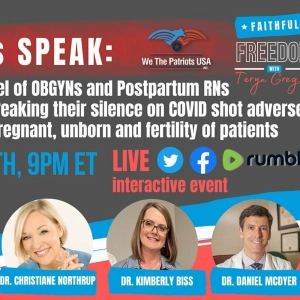 OBGYNs SPEAK: First OBGYN panel breaking their silence on COVID shot adverse reactions