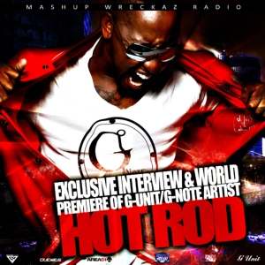 Mashup Wreckaz Radio Episode 3 Hosted by G-Note Artist "HOT-ROD"