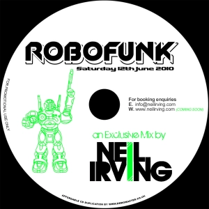 Neil Irving - Robo Funk Promo 2010