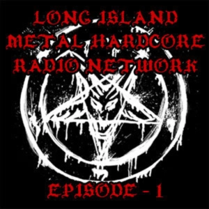 LI Metal Hardcore Radio #1