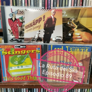 Episode 89: La Ruta del Ska Episodio 89