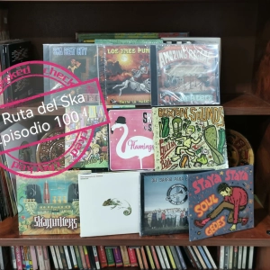 Episode 100: La Ruta del Ska Episodio 100