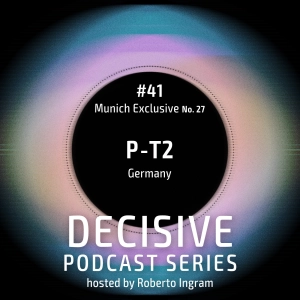 P-T2 - Decisive Munich Exclusive