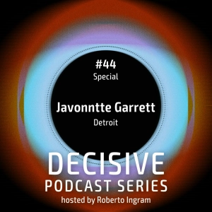 Javonntte Garett - Decisive Live Special #1
