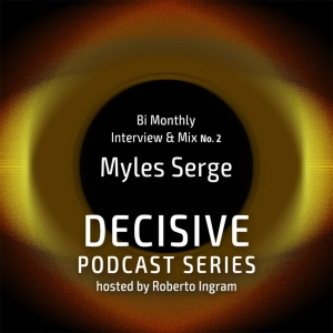 Myles Serge - Interview & Mix