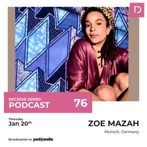 Episode 114: Zoe Mazah - Munich Exclusive Interview