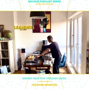 Episode 160: LEANDER  "Work It Down South" Dj Mix SPOTLIGHT EDITION