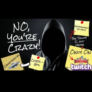 No, You're Crazy- 'False Flags and High-Level Inside Jobs'
