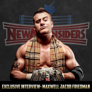 NAI Exclusive- Jason chats with Maxwell Jacob Friedman (MJF)