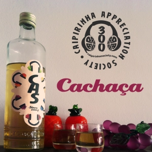 CAS 300 | Cachaça [RERUN]