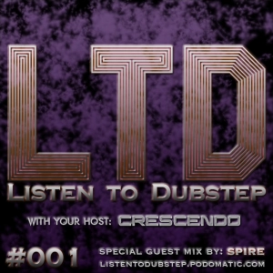 Listen to Dubstep #001 - Guest Mix by Spire