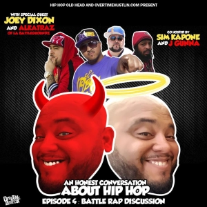 An Honest Conversation About Hip Hop Podcast : Episode 4 "Battle Rap Discussion"