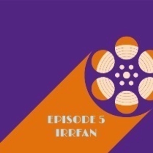 5: Episode 5 - Irrfan