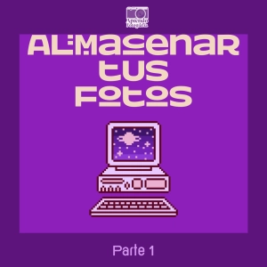 S6 Ep6: Almacenar nuestras fotos 💾- Parte 1