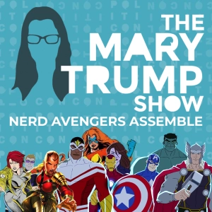 48: Mary’s Nerd Avengers Assemble