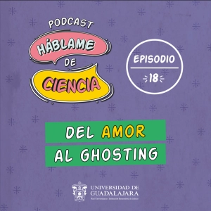 S1 Ep18: FIL: Del amor al ghosting