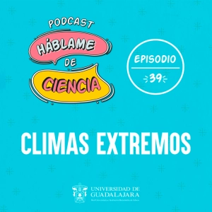 S1 Ep39: Climas extremos