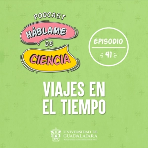 S1 Ep41: Los viajes en el tiempo