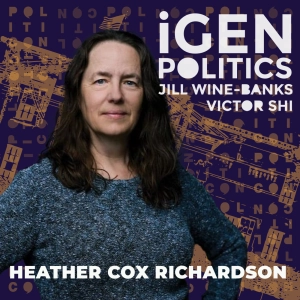 210: The State of our Democracy with Heather Cox Richardson