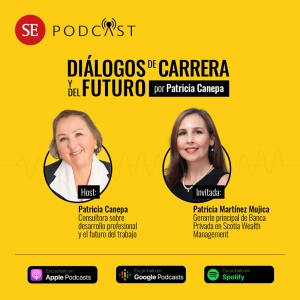 35: Perspectivas y desafíos de la carrera en Banca Privada, con Patricia Martínez Mujica