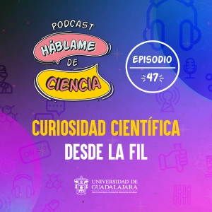 S1 Ep47: Curiosidad: la chispa de la ciencia