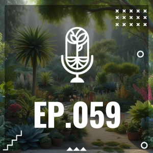 S3 Ep59: HORTICULTURA AMBIENTAL