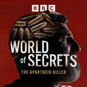 Introducing...World of Secrets: The Apartheid Killer