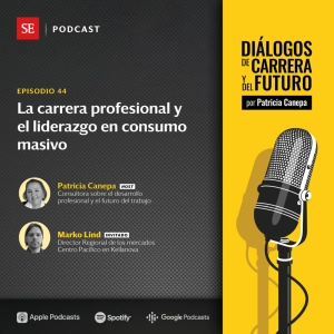 44: La carrera profesional y el liderazgo en consumo masivo, con Marko Lind