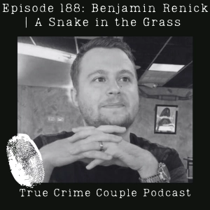 Episode 188: Benjamin Renick | A Snake in the Grass