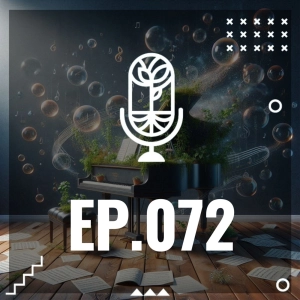 S3 Ep72: MÚSICA Y NATURALEZA