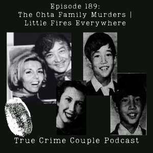 Episode 189: The Ohta Family Murders | Little Fires Everywhere