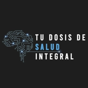 Tu Dosis de Salud Integral No. 132
