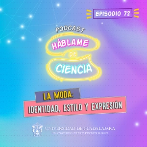 S4 Ep72: La moda: identidad, estilo y expresión