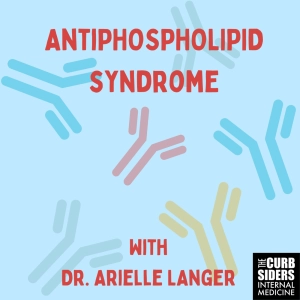 REBOOT #421 Antiphospholipid Syndrome with Dr. Arielle Langer