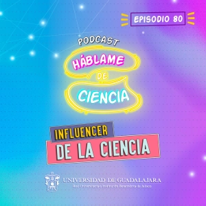 S4 Ep80: Influencer de la ciencia