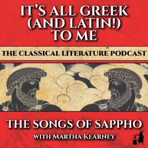 Is Love Worth the Risk? – The Songs of Sappho with Martha Kearney