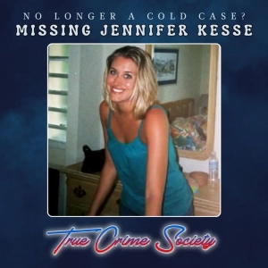 Missing Jennifer Kesse | No Longer a Cold Case?