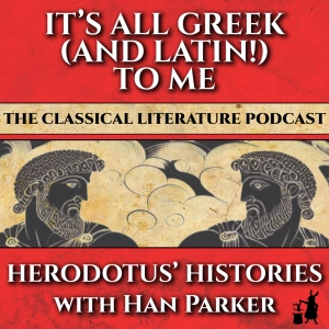 The Father of History or the Father of Lies? Herodotus' Histories with Han Parker