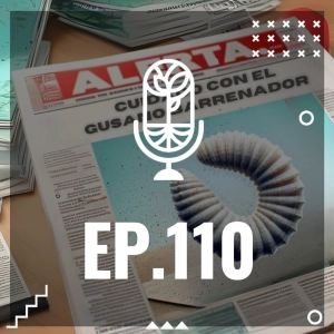 S3 Ep110: EL REGRESO DEL GUSANO BARRENADOR