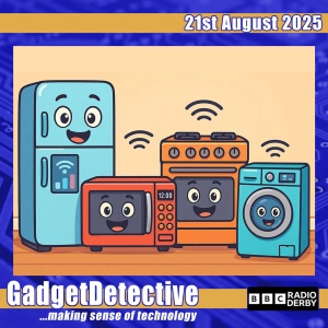 21st August 2025 - Talking Smart Appliances on BBC Radio Derby