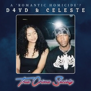 A "Romantic Homicide"? | D4vd & Celeste Rivas Hernandez