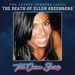 Patreon Unlocked - Ellen Greenberg Death Investigation Updates