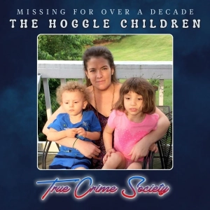 The Disappearance of the Hoggle Children | Still No Answers