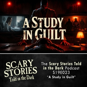 S19 Ep3: S19E03 - "A Study in Guilt" – Scary Stories Told in the Dark