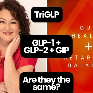 342: Tri‑GLP vs GLP‑1: Why They’re Not the Same & What It Means for Weight, Detox, and Inflammation