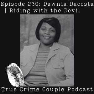 Episode 230: Dawnia Dacosta | Riding with the Devil