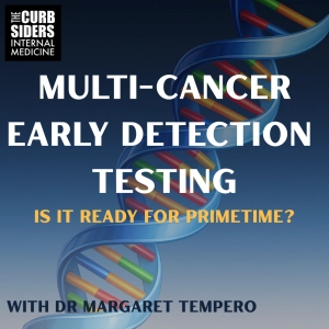 #525: Multi-Cancer Early Detection Testing